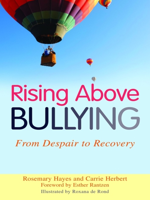Title details for Rising Above Bullying by Rosemary Hayes - Available